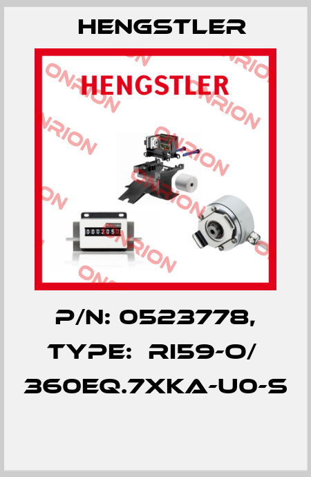 P/N: 0523778, Type:  RI59-O/  360EQ.7XKA-U0-S  Hengstler