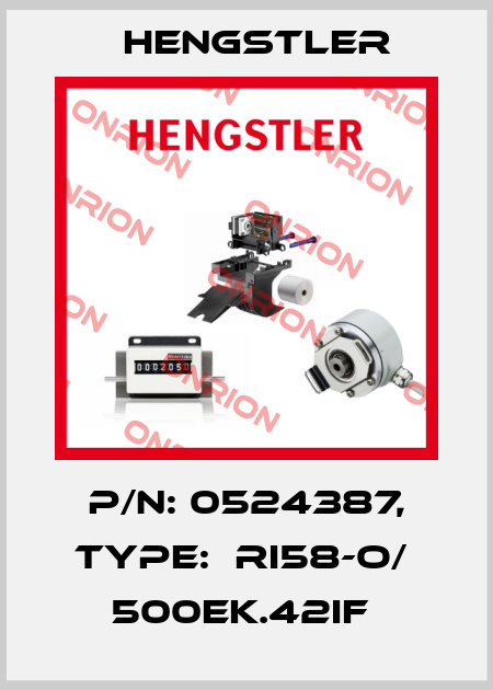 P/N: 0524387, Type:  RI58-O/  500EK.42IF  Hengstler