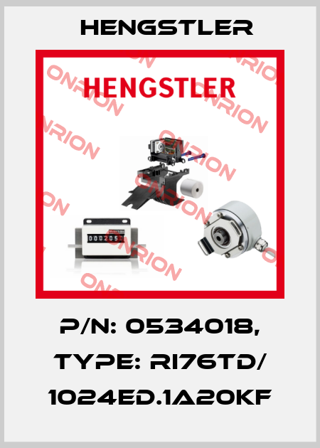 p/n: 0534018, Type: RI76TD/ 1024ED.1A20KF Hengstler