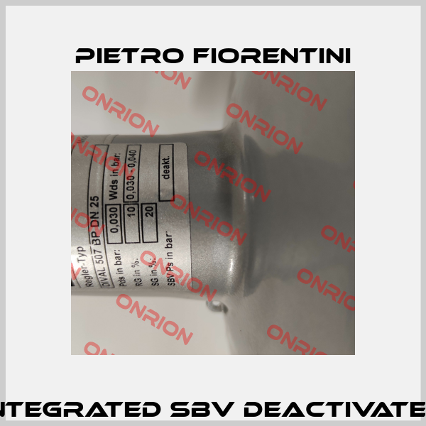 Integrated SBV deactivated Pietro Fiorentini