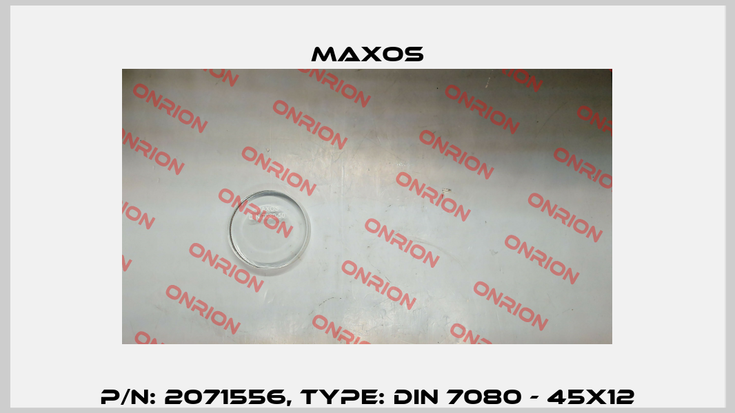 P/N: 2071556, Type: DIN 7080 - 45x12 Maxos