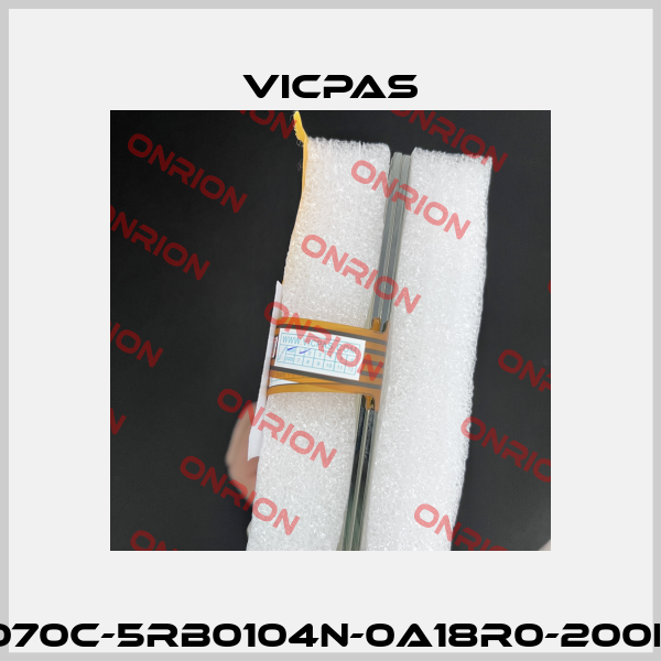 T070C-5RB0104N-0A18R0-200FH VICPAS