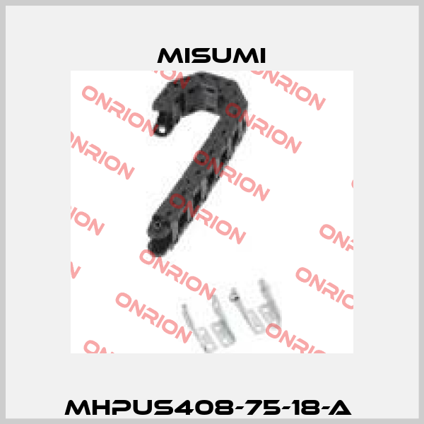 MHPUS408-75-18-A  Misumi