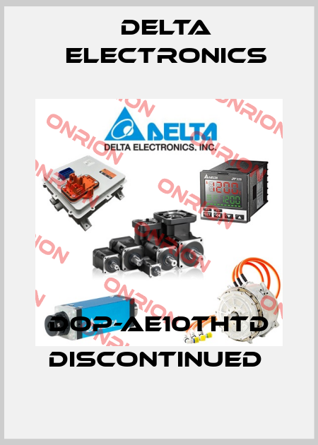DOP-AE10THTD discontinued  Delta Electronics