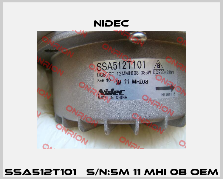 SSA512T101   S/N:5M 11 MHI 08 OEM Nidec