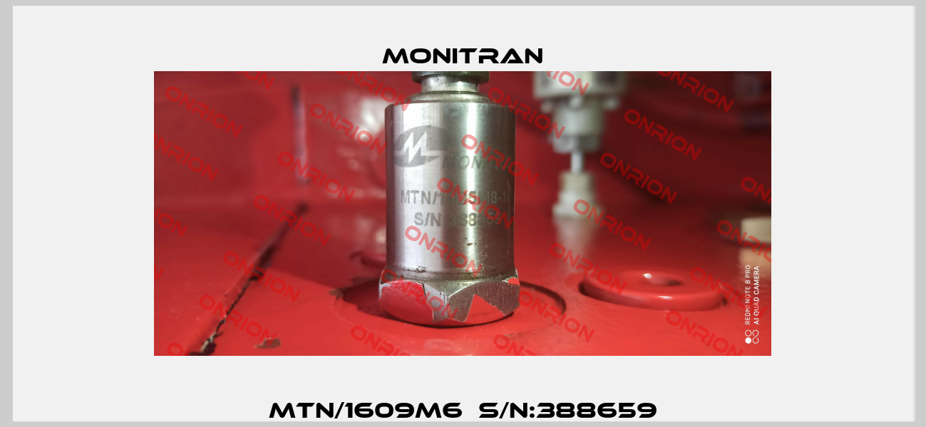 MTN/1609M6  S/N:388659 Monitran