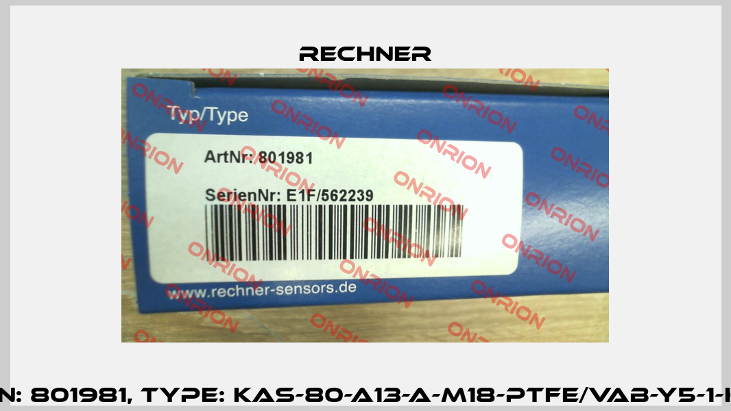 P/N: 801981, Type: KAS-80-A13-A-M18-PTFE/VAb-Y5-1-HP Rechner