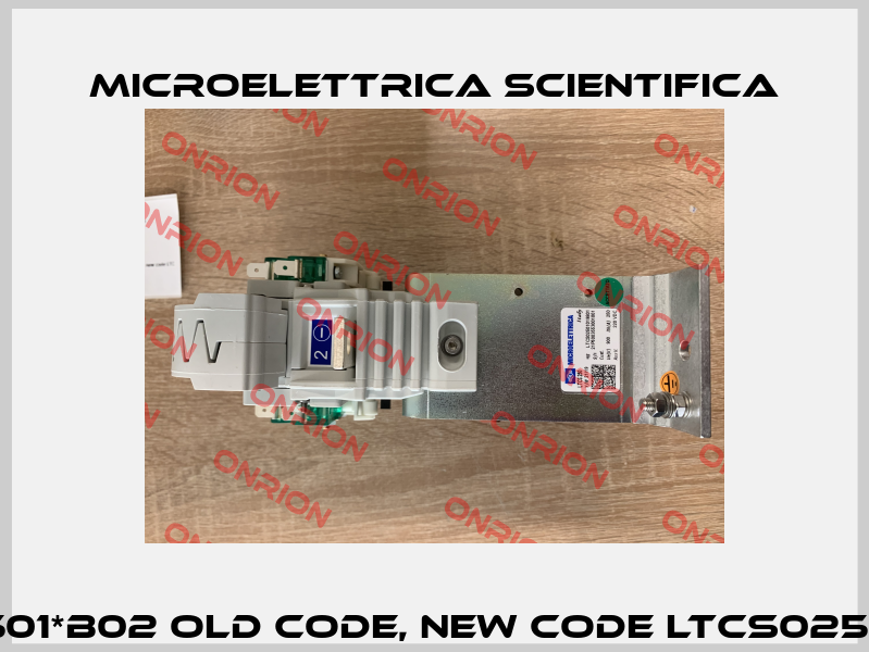 LTC002501*B02 old code, new code LTCS02501019801 Microelettrica Scientifica