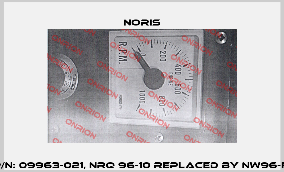 P/N: 09963-021, NRQ 96-10 replaced by NW96-F  Noris