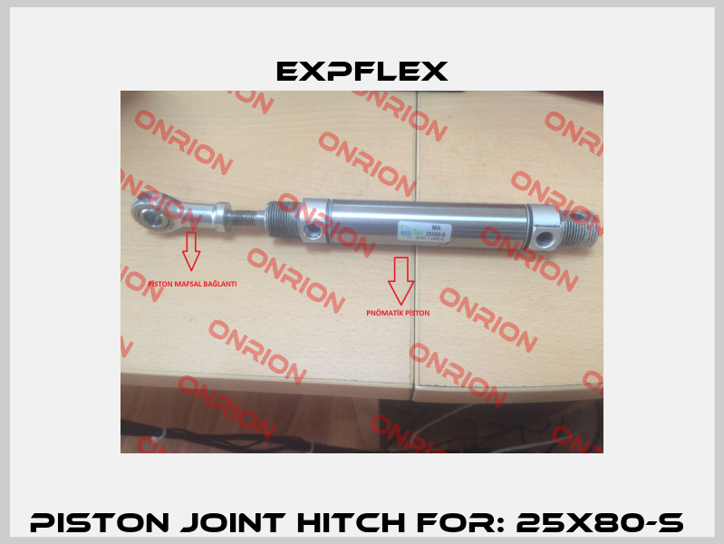 PISTON JOINT HITCH FOR: 25X80-S  EXPFLEX