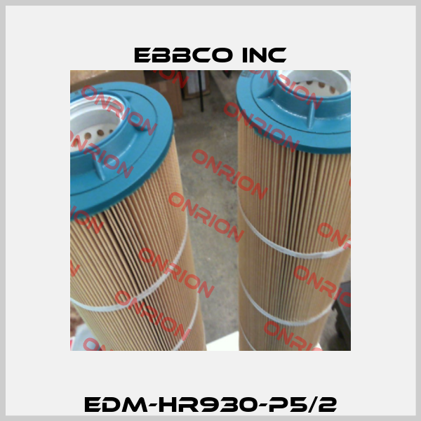 EDM-HR930-P5/2 EBBCO Inc