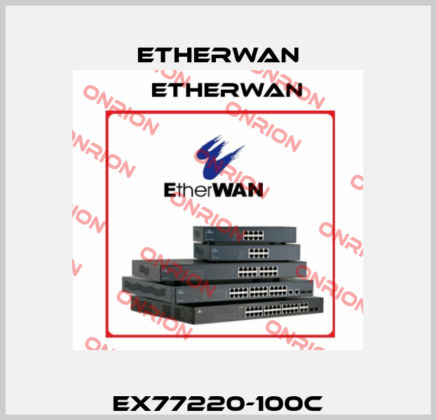 EX77220-100C Etherwan