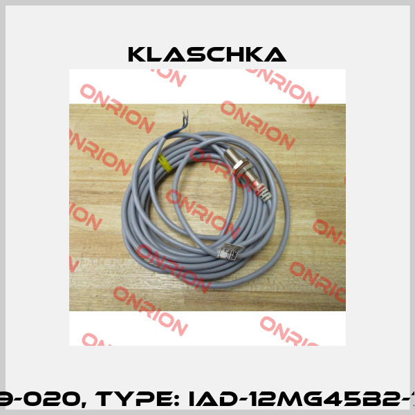 P/N: 113219-020, Type: IAD-12mg45b2-7NK1A 5m Klaschka