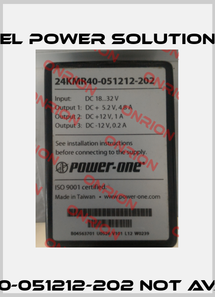 24KMR40-051212-202 not available  Bel Power Solutions