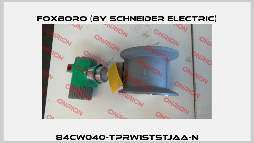 84CW040-TPRW1STSTJAA-N Foxboro (by Schneider Electric)