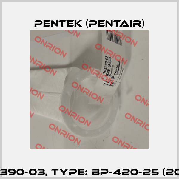 P/N: 155390-03, Type: BP-420-25 (20'') 25μm Pentek (Pentair)